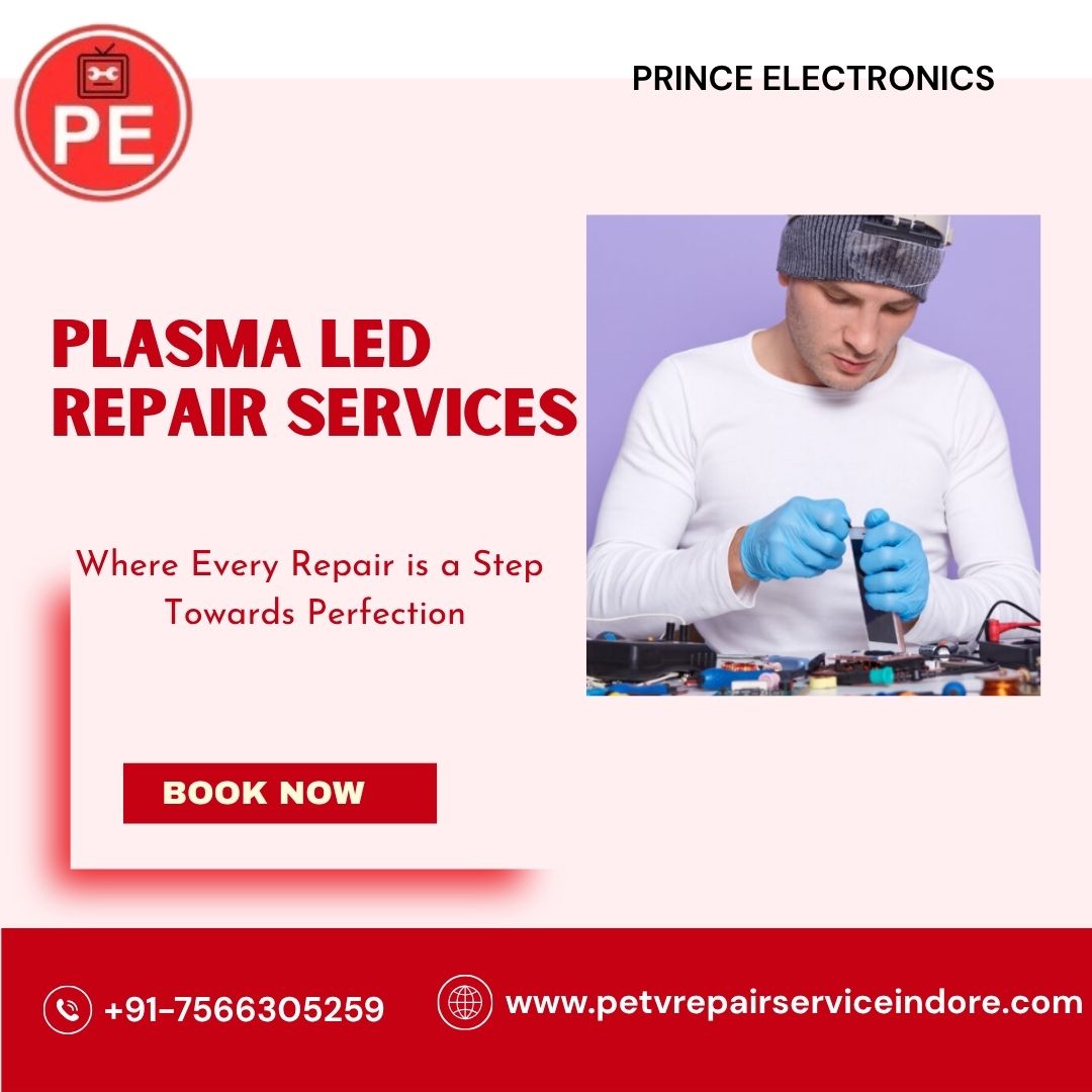 Plasma LED Repair Services in Indore